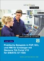 Praktische Beispiele in FUP, SCL und HMI für Einsteiger mit Siemens TIA Portal V15 für SIMATIC S7-1500